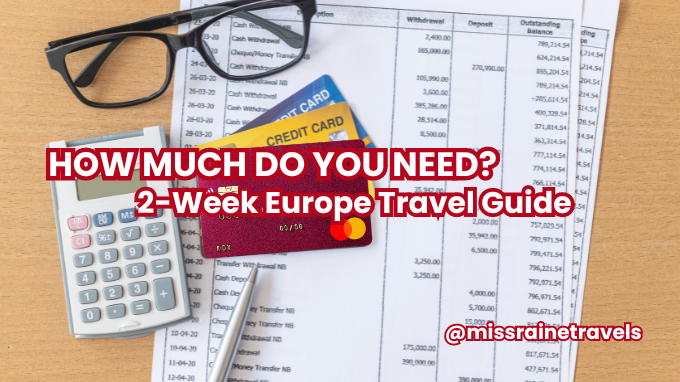 How much do you need? 2-Week Europe Travel Guide