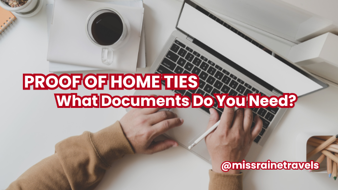 Proof of Home Ties: What documents do you need?